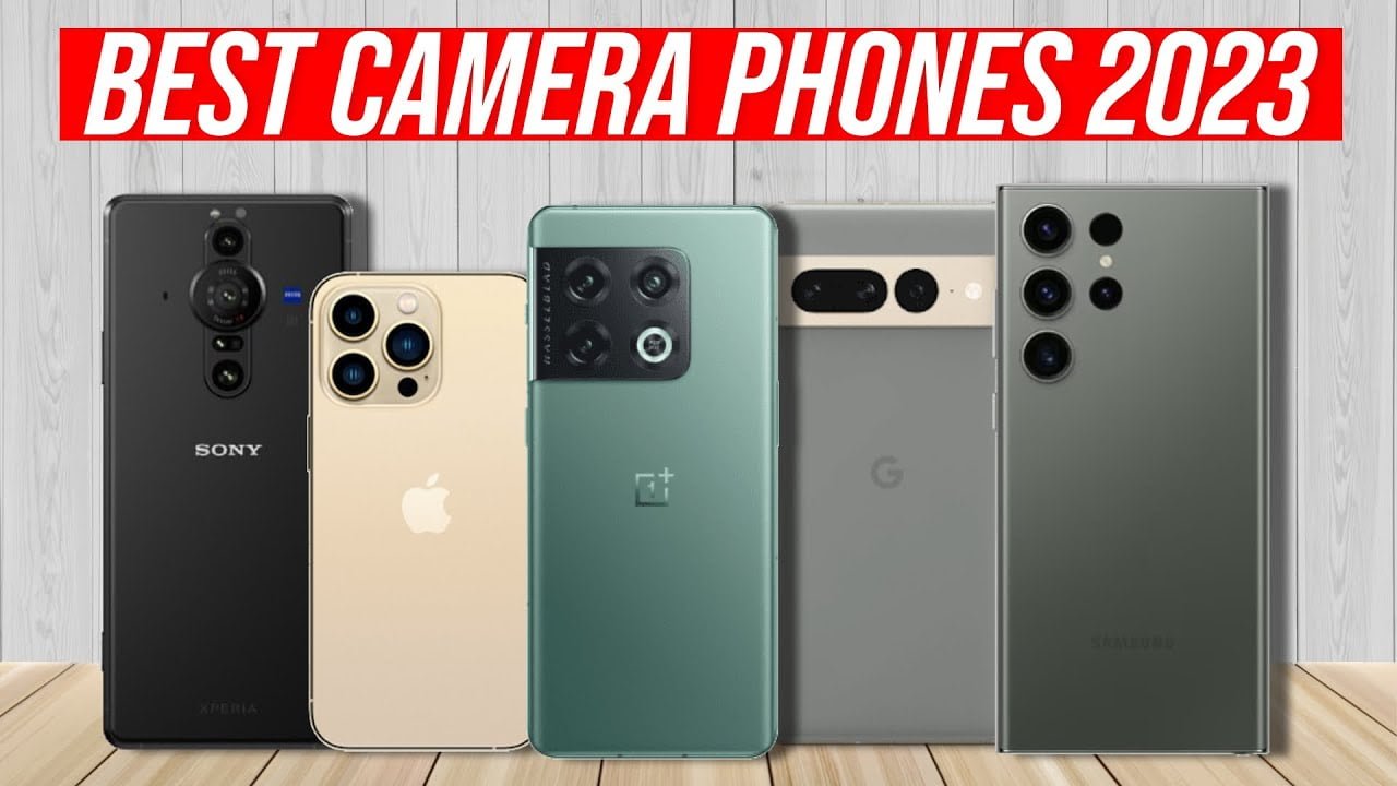 Picture Perfect The Top 5 Camera Smartphones to Watch Out for in 2023